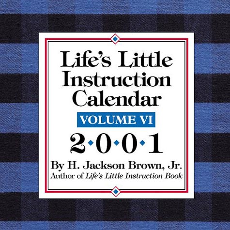 Life's Little Instruction 2001 Calendar