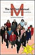 The M Club Manual: Missions, Memos, Mandates, Mottos, and More