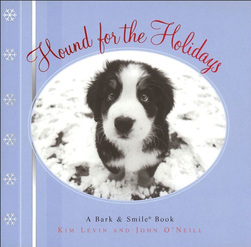 Hound for the Holidays: A Bark and Smile Book