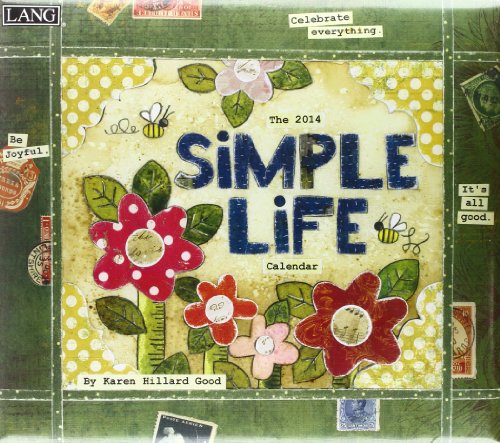 Simple Life 2014 Calendar: Includes Downloadable Wallpapers