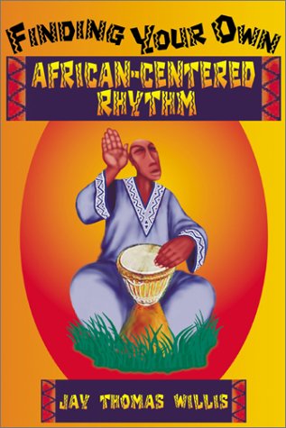 Finding Your Own African-Centered Rhythm