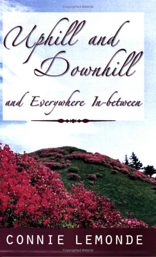 Uphill and Downhill and Everywhere In-Between