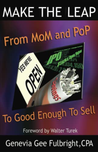 Make the Leap: From Mom & Pop to Good Enough to Sell