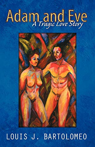 Adam and Eve: A Tragic Love Story