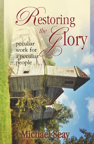 Restoring the Glory: a peculiar work for peculiar people