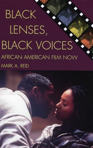 Black Lenses, Black Voices: African American Film Now (GENRE AND BEYOND)