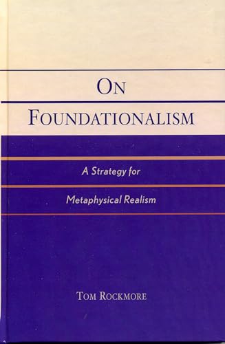 On Foundationalism: A Strategy for Metaphysical Realism