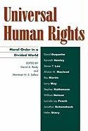 Universal Human Rights: Moral Order in a Divided World (Philosophy and the Global Context)