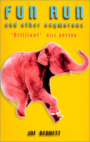 Fun Run and Other Oxymorons