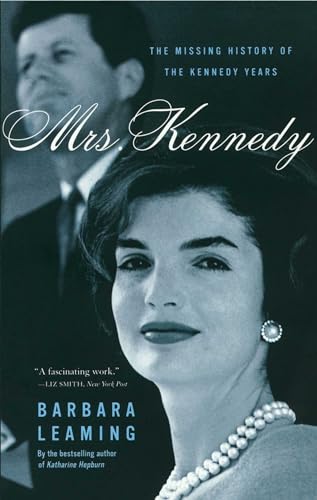 Mrs Kennedy: The Missing History of the Kennedy Years