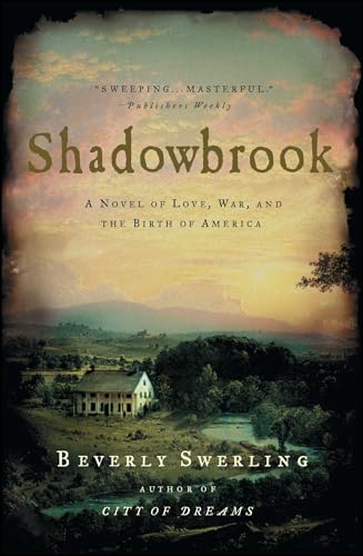 Shadowbrook: A Novel of Love, War, and the Birth of America