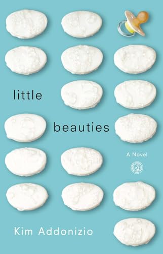 Little Beauties: A Novel