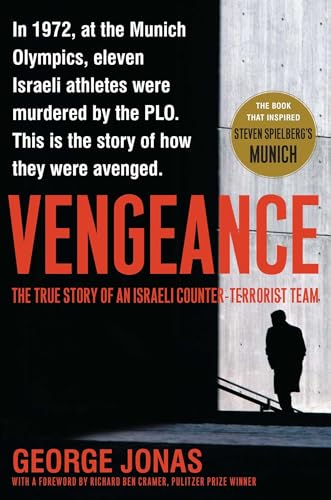 Vengeance: The True Story of an Israeli Counter-Terrorist Team