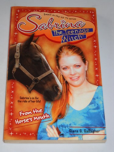 From the Horse's Mouth (Sabrina The Teenage Witch)