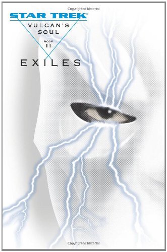 Vulcan's Soul Trilogy Book Two: Exiles