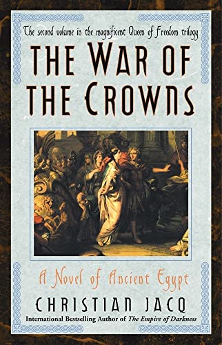 War of the Crowns: A Novel of Ancient Egypt: 2 (Queen of Freedom Trilogy)