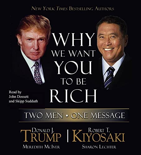 Why We Want You to Be Rich: Two Men - One Message
