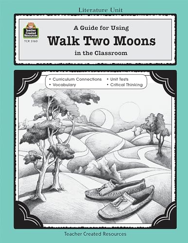Walk Two Moons: Literature Unit : A Guide for Using in the Classroom (Literature Units)