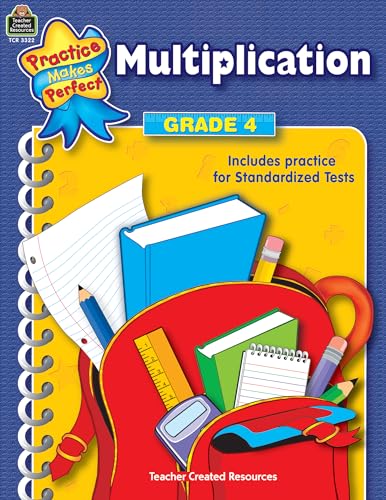 Multiplication Grade 4: Multiplication Grade 4 (Practice Makes Perfect (Teacher Created Materials))