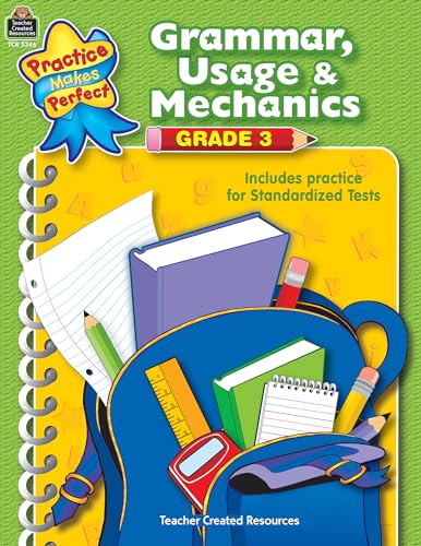 Grammar, Usage & Mechanics: Grade 3 (Practice Makes Perfect)