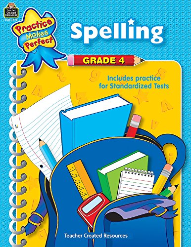 Practice Makes Perfect: Spelling Grade 4