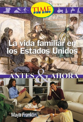 La vida familiar en los Estados Unidos: Early Fluent Plus (Nonfiction Readers)