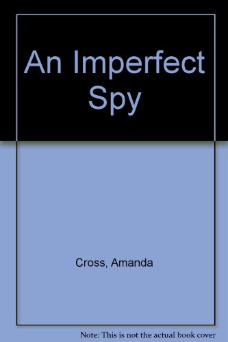 An Imperfect Spy