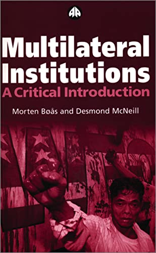 Multilateral Institutions: A Critical Introduction