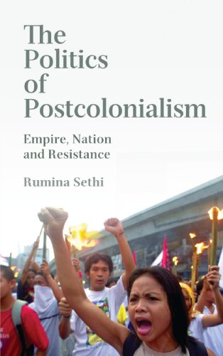 The Politics of Postcolonialism: Empire, Nation and Resistance