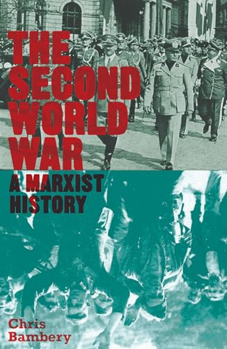The Second World War: A Marxist History