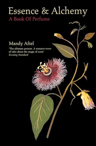 Essence and Alchemy: A Book of Perfume