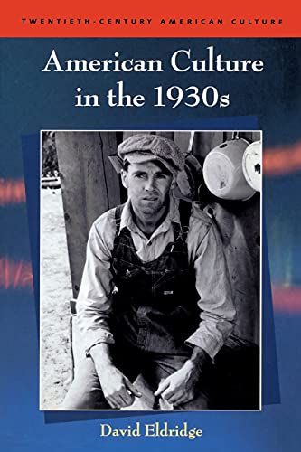 American Culture in the 1930s (Twentieth-Century American Culture)