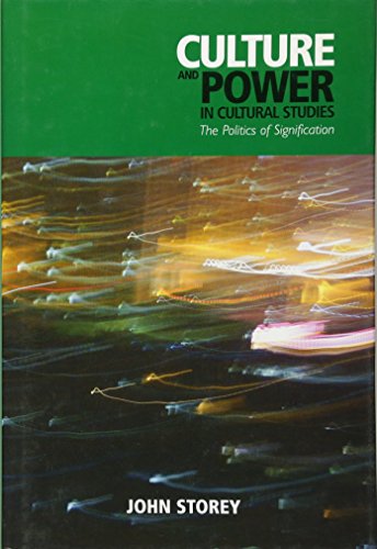 Culture and Power in Cultural Studies: The Politics of Signification