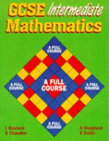 Gcse Intermediate Mathematics : A Full Course