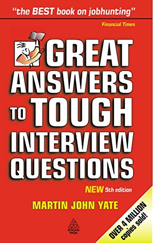 Great Answers to Tough Interview Questions