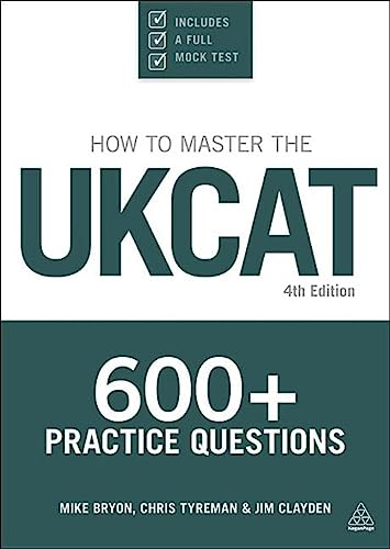 How to Master the UKCAT: 600+ Practice Questions