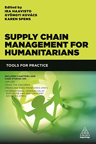 Supply Chain Management for Humanitarians: Tools for Practice (Volume 1)