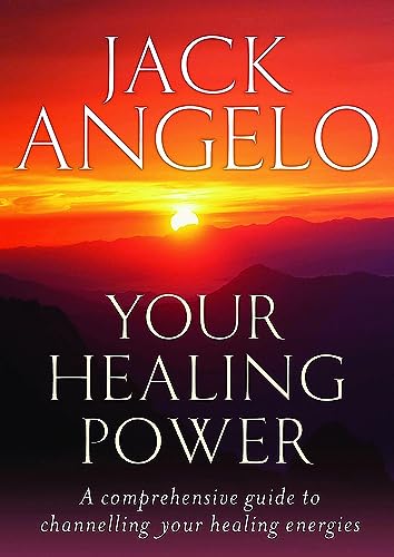 Your Healing Power: A Comprehensive Guide to Channelling Your Healing Energies