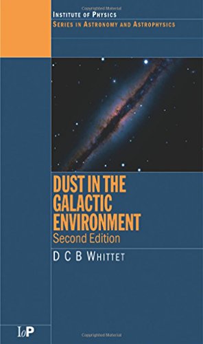 Dust in the Galactic Environment (Series in Astronomy and Astrophysics)