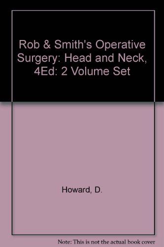 Rob & Smith's Operative Surgery: Head and Neck, 4Ed: 2 Volume Set (Rob & Smith's Operative Surgery Series)