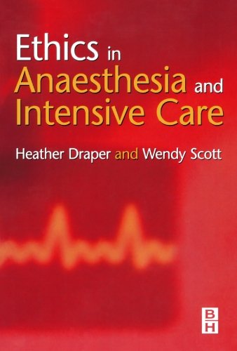 Ethics in Anaesthesia and Intensive Care, 2e