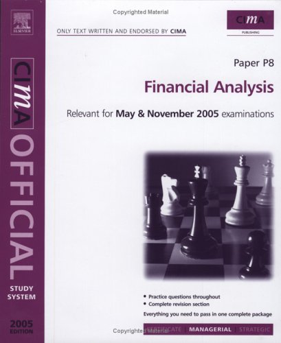 CIMA Study System 05: Financial Analysis: For May and November 2005 Exams (Cima Study Systems Managerial Level 2005 S.)