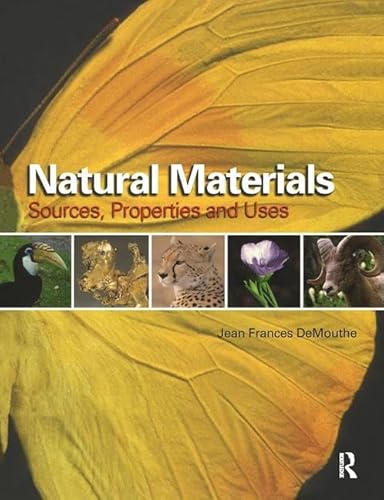 Natural Materials: Sources, Properties, and Users