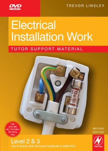 Electrical Installation Work Tutor Support Material: City & Guilds 2330 Level 2 and 3 Certificate in Electrotechnical Technology- Installation (Buildings & Structures) Route