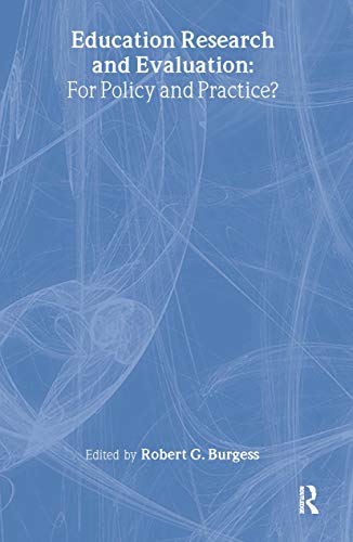 Education Research and Evaluation: For Policy and Practice?: For Policy and Practice? (SOCIAL RESEARCH AND EDUCATIONAL STUDIES SERIES)