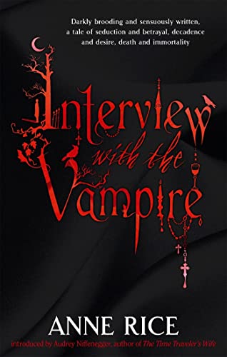Interview With The Vampire: Volume 1 in series (Vampire Chronicles)