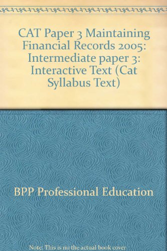 CAT Paper 3 Maintaining Financial Records: Intermediate paper 3: Interactive Text