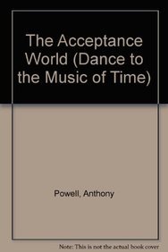 The Acceptance World (Dance to the Music of Time)