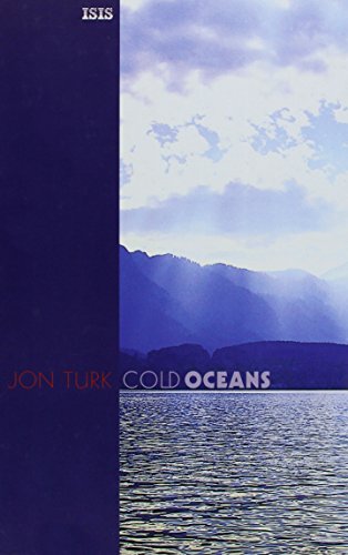 Cold Oceans (Isis Large Print Nonfiction)
