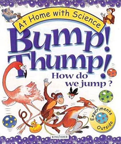 Bump! Thump! How Do We Jump? (At Home With Science)